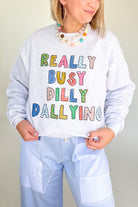 etta & east really busy dilly dallying sweatshirt